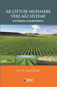 AB Çiftlik Muhasebe Veri Ağı Sistemi; Veri Toplama ve Analiz Yöntemi