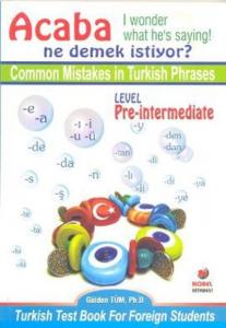 Acaba Ne Demek İstiyor?; Common Mistakes in Turkish Phrases