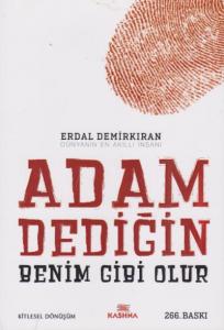 Adam Dediğin Benim Gibi Olur