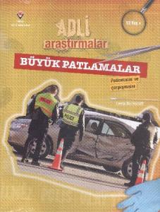 Adli Araştırmalar - Büyük Patlamalar
