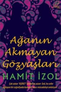 Ağanın Akmayan Gözyaşları