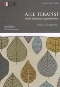 Aile Terapisi Tarihi Kuram ve Uygulamaları