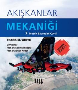 Akışkanlar Mekaniği; 7. Metrik Basımdan Çeviri (Ekonomik Baskı)