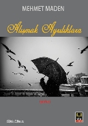 Alışmak Ayrılıklara