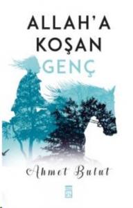 Allah'a Koşan Genç