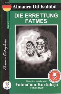 Almanca Dil Kulubü- Die Errettung Fatmes (Fatma'nın Kurtuluşu)