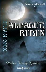 Alpagut Budun; Beklenmedik Keşif 1