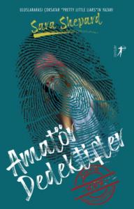 Sevimli Kucuk Yalancilar Kusursuz Sara Shepard