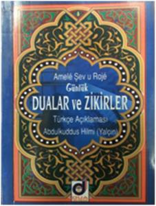 Amele Şevu Roje(Günlük Dualar Ve Zikirler);Türkçe Açıklaması