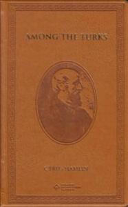 Among The Turks-My Life And Times