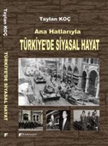 Ana Hatlarıyla Türkiye'de Siyasal Hayat