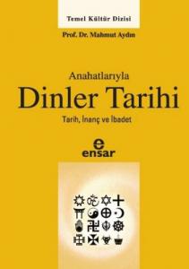 Anahatlarıyla Dinler Tarihi