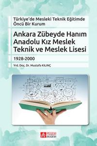 Ankara Zübeyde Hanım Anadolu Kız Meslek Teknik ve Meslek Lisesi; Türkiye'de Mesleki Teknik Eğitimde Öncü Bir Kurum