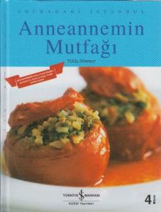 Anneannemin Mutfağı; Sofradaki İstanbul