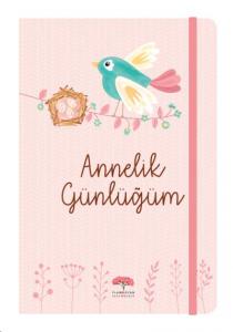Annelik Günlüğüm(Ciltli)