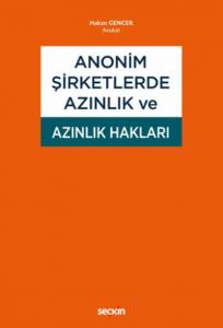 Anonim Şirketlerde Azınlık ve Azınlık Hakları