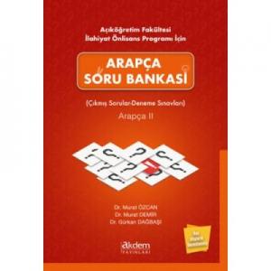 Açıköğretim Fakültesi İlahiyat Önlisans Programı İçin Arapça Soru Bankası Arapça 2; Çıkmış Sorular - Deneme Sınavları