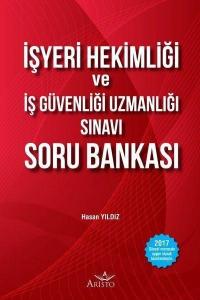 Aristo İş Güvenliği Uzmanlığı ve İşyeri Hekimliği Sınavı Soru Bankası