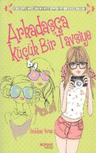 Arkadaşça Küçük Bir Tavsiye