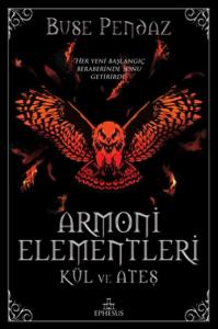 Armoni Elementler: Kül ve Ateş (Ciltli)