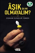 Aşık da mı Olmayalım?; Çınaraltı Kitaplığı 1