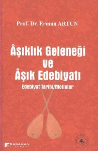 Aşıklık Geleneği ve Aşık Edebiyatı