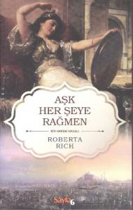 Aşk Herşeye Rağmen; Bir Harem Masalı