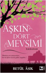 Aşkın Dört Mevsimi; İlkbahar