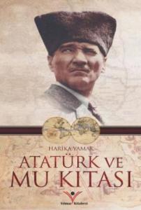 Atatürk Ve Mu Kıtası