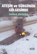 Ateşin ve Sürgünün Gölgesinde Kentsel Dönüşüm