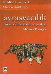 Bir Millet Uyanıyor - 13| Avrasyacılık; Türkiye'deki Teori ve Pratiği