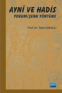 Aynî ve Hadis Yorum/Şerh Yöntemi