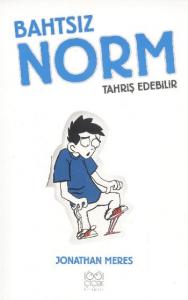 Bahtsız Norm 2. Cilt; Tahriş Edebilir