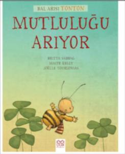 Bal Arısı Tonton Mutluluğu Arıyor