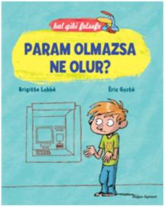 Param Olmazsa Ne Olur?; Bal Gibi Felsefe