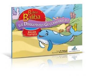 Balina Baliba ile Dikkatlerimizi Güçlendirelim Büyük Yarışta