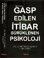 Balyozla Gasp Edilen İtibar Sürüklenen Psikoloji