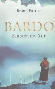 Bardo; Kusursuz Yer
