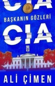 Başkanın Gözleri: CIA