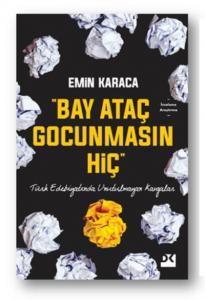 "Bay Ataç Gocunmasın Hiç"; Türk Edebiyatında Unutulmayan Kavgalar