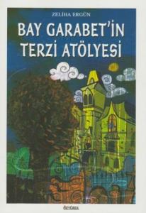 Bay Garabet'in Terzi Atölyesi