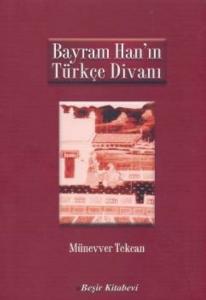 Bayram Han´ın Türkçe Divanı
