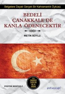 Bedeli Çanakkalede Kanla Ödenecektir