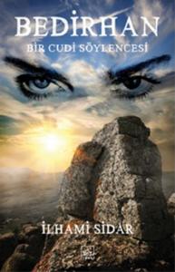 Bedirhan; Bir Cudi Söylencesi