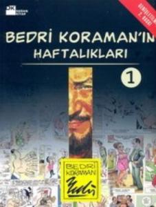 Bedri Koraman'ın Haftalıkları-1