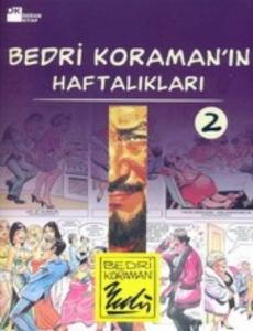 Bedri Koraman'ın Haftalıkları-2