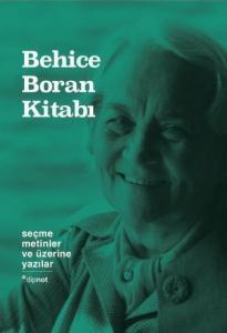 Behice Boran Kitabı - Seçme Metinler ve üzerine Yazılar (Ciltli)