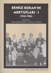 Behice Boran'ın Mektupları - 1; (1932-1984)