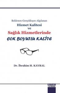 Hizmet Kalitesi ve Sağlik Hizmetleri