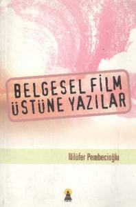 Belgesel Film Üstüne Yazılar